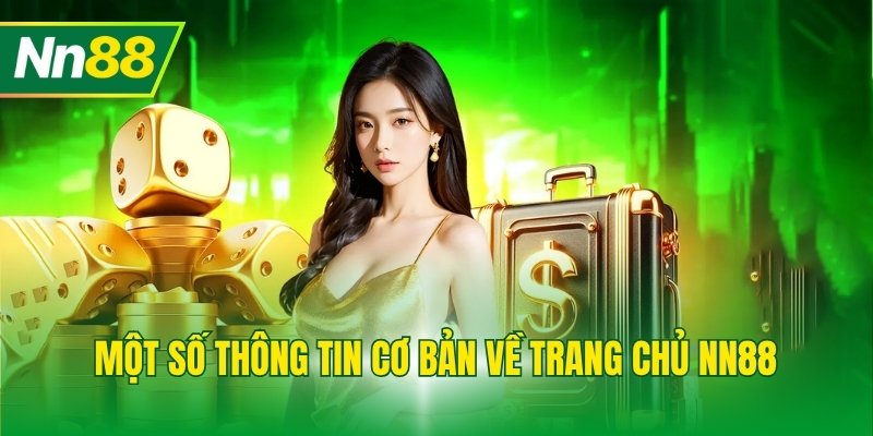 Một số thông tin cơ bản về trang chủ NN88